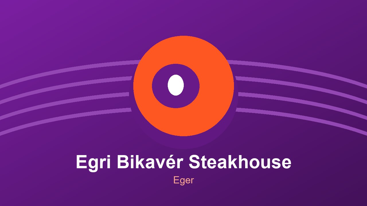 Egri Bikavér Steakhouse